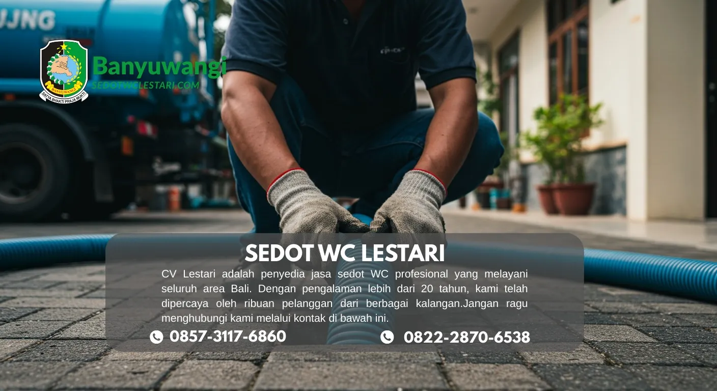 Jasa Sedot WC Songgon: Solusi Cepat Atasi Mampet